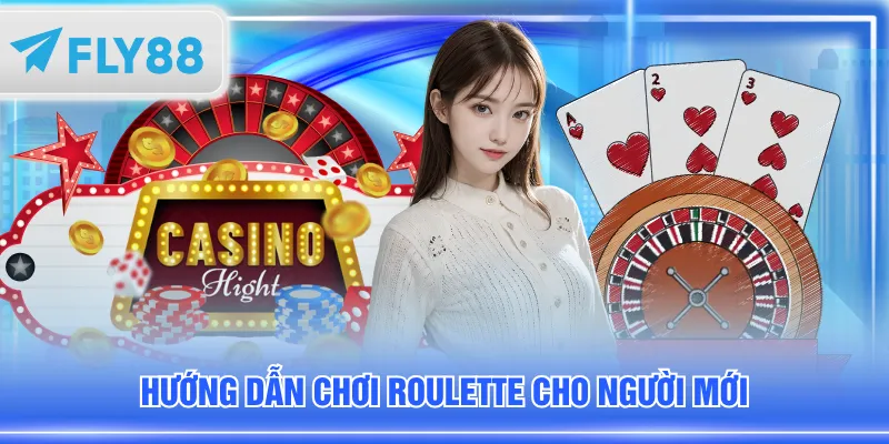 Hướng dẫn chơi Roulette cho người mới